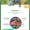 Pokémon Go Kyurem Level 40